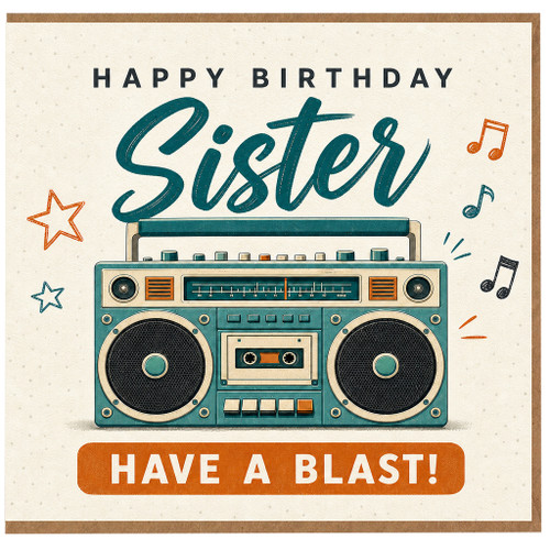 Sister Birthday Card, Retro Boombox Music Design, Have a Blast!