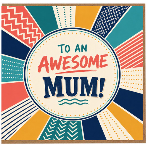 Mum Card, To an Awesome Mum Birthday Card