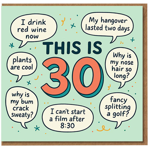 Funny 30th Birthday Card - THIS IS 30 with Cheeky Speech Bubbles - Red Wine, Two-Day Hangovers, Nose Hair & Early Nights - Humour Card for Friends, Him or Her