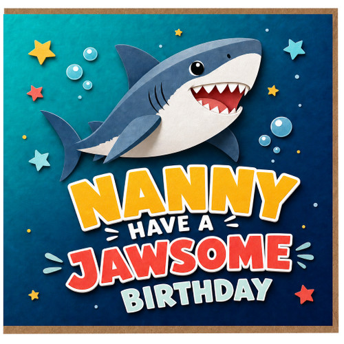 Nanny Birthday Card, Have a Jawsome Birthday Shark Card