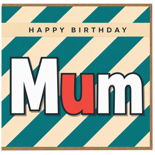 Mum Birthday Card, Happy Birthday Mum Card