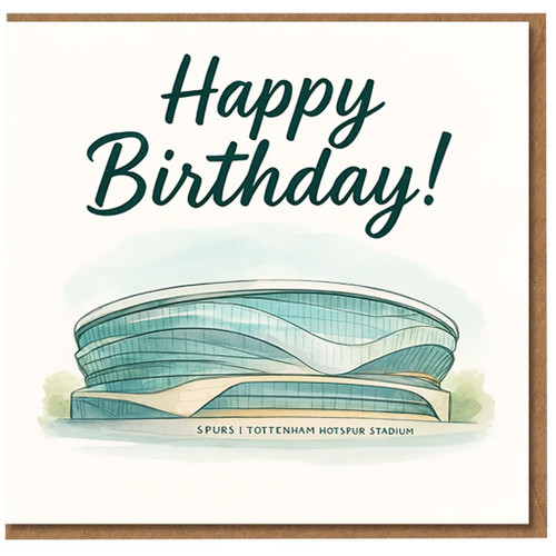 Happy Birthday Card - Spurs | Tottenham Hotspur Stadium Illustration - Football Fan Birthday Card