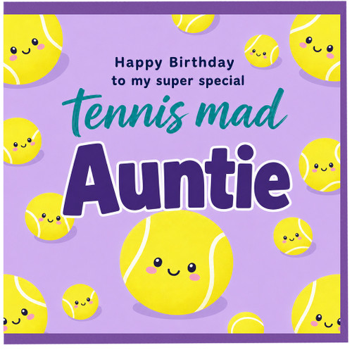 Auntie Birthday Card, Tennis Mad Happy Birthday Card