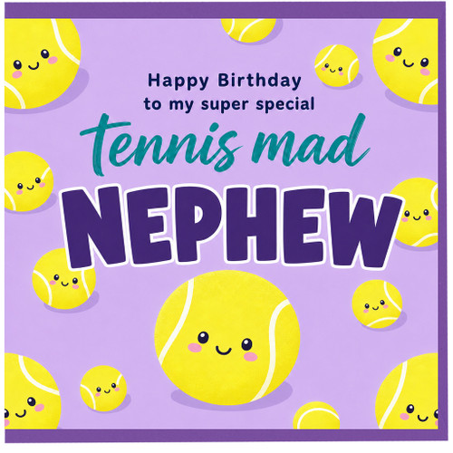 Nephew Birthday Card, Tennis Mad Nephew Birthday Card