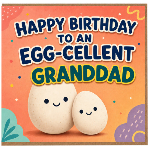Granddad Birthday Card, Happy Birthday To An Egg - cellent Granddad