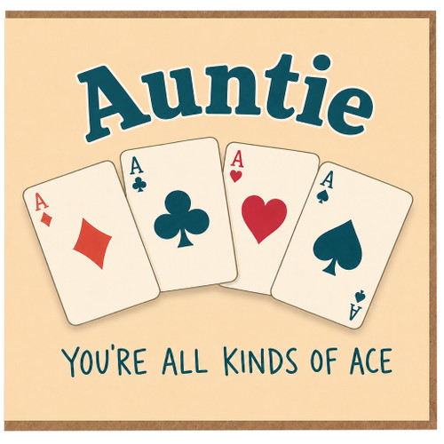 Auntie Card, You're All Kinds of Ace Playing Cards Greeting Card