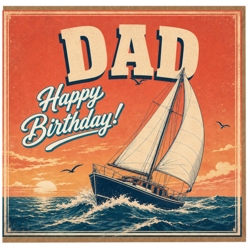 Dad Birthday Card, Happy Birthday Sailboat Card for Dad