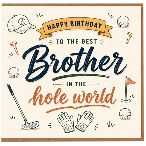 Brother Birthday Card, Golf Happy Birthday to the Best Brother in the Hole World Card