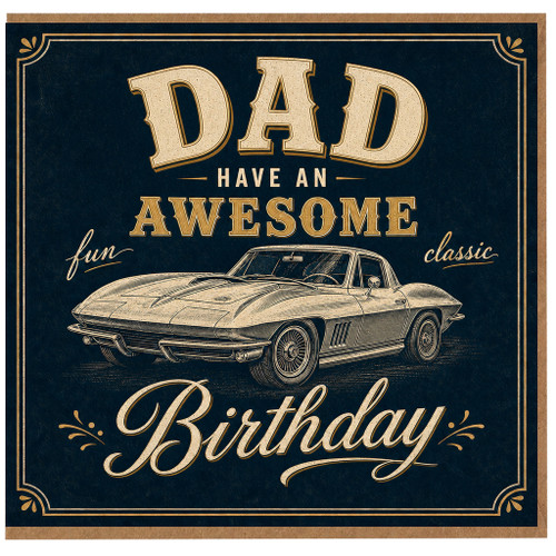 Dad Birthday Card, Have an Awesome Birthday Classic Car Card