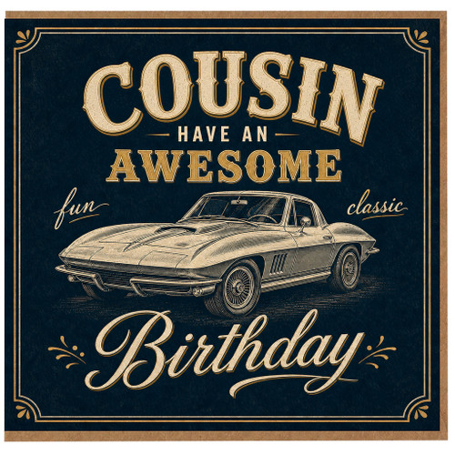 Cousin Birthday Card, Have an Awesome Birthday Classic Car Design