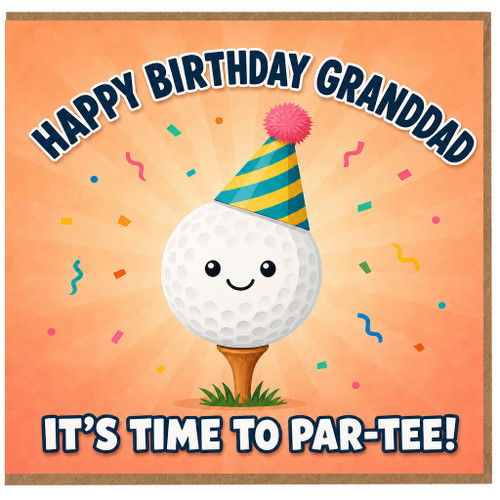 Granddad Birthday Card, Golf Themed Happy Birthday Card, It's Time to Par - Tee