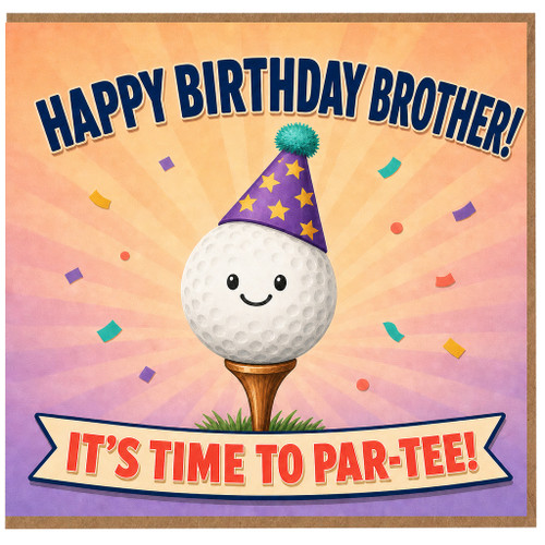 Brother Birthday Card, Golf Party Tee Pun Card