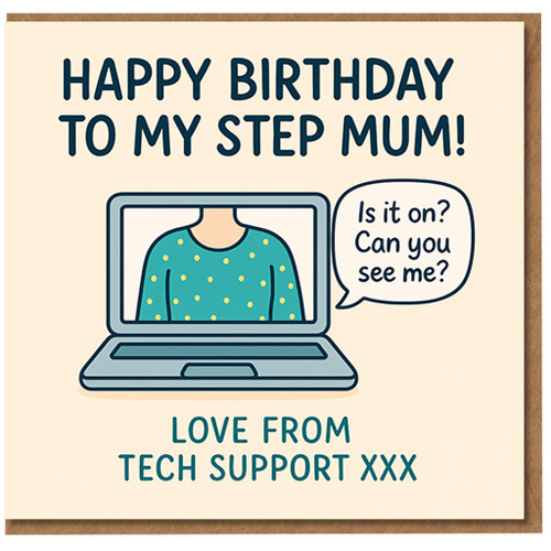 Funny Step Mum Birthday Card - Laptop Video Call Joke, 'Is it on? Can you see me?' - Happy Birthday to My Step Mum, Love from Tech Support - Humorous Card from Stepchild
