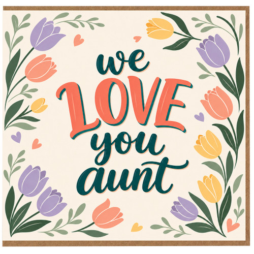 Aunt Love You Card, Floral We Love You Aunt Greeting Card