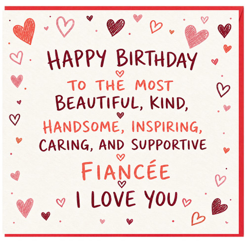 Fiancée Birthday Card, Happy Birthday to the Most Beautiful, Kind, Handsome, Inspiring, Caring and Supportive Fiancé Card