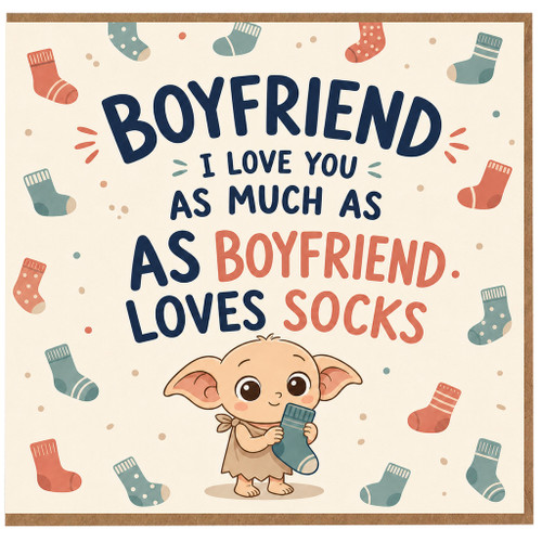 Boyfriend Valentine's Card, I Love You As Much As Boyfriend Loves Socks Cute Socks Design Card