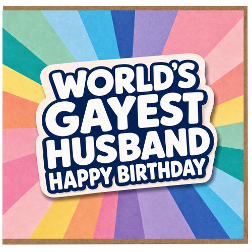 Husband Birthday Card, World's Gayest Husband Happy Birthday Card