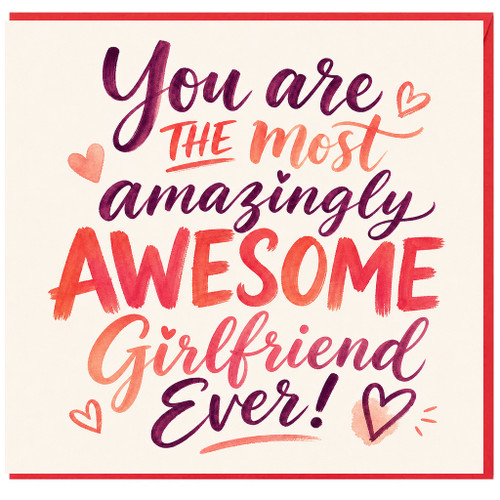 Girlfriend Birthday Card, You Are the Most Amazingly Awesome Girlfriend Ever Card