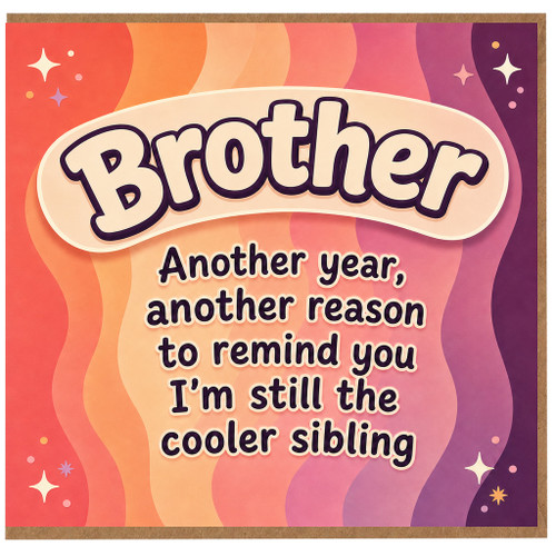 Brother Birthday Card, Funny Cooler Sibling Card