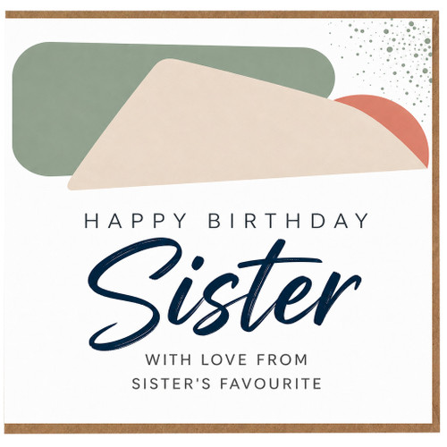 Sister Birthday Card, Happy Birthday Sister Card With Love From Sister's Favourite