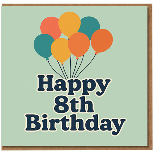 Happy 8th Birthday Balloons Card - Colourful Balloon Cluster & Bold Lettering - Kids 8th Birthday Greeting Card for Boy or Girl