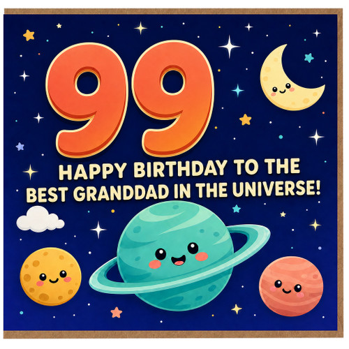 99th Birthday Card for Grandad, Happy Birthday to the Best Granddad in the Universe Space Theme Card