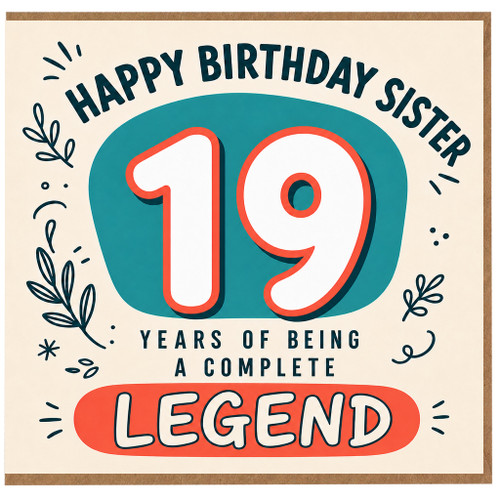 19th Birthday Card for Sister, Happy Birthday Sister 19 Years of Being a Complete Legend Card