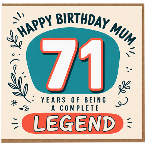 71st Birthday Card for Mum, Happy 71th Birthday Complete Legend Card
