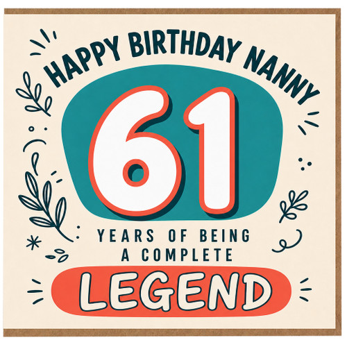Nanny 61st Birthday Card, Happy Birthday Nanny 61 Years of Being a Complete Legend Card