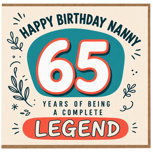 Nanny 65th Birthday Card, Happy Birthday Nanny 65 Years of Being a Complete Legend