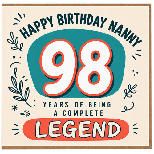 Nanny 98th Birthday Card, Happy Birthday Nanny 98 Years of Being a Complete Legend Card