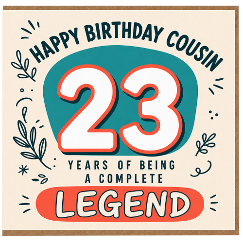 Happy Birthday Cousin 23rd Birthday Card, Years of Being a Complete Legend
