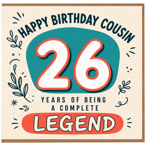 26th Birthday Card for Cousin, Happy Birthday Cousin 26 Years of Being a Complete Legend