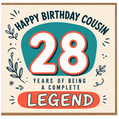 28th Birthday Card for Cousin, Years of Being a Complete Legend Birthday Card