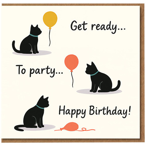 Funny Cat Birthday Card - 'Get ready... To party... Happy Birthday!' Black Cats with Balloons - Cute Design for Cat Lovers, Friends or Family