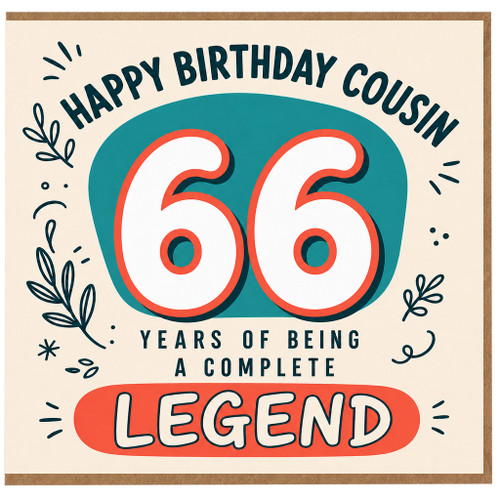 66th Birthday Card for Cousin, Happy Birthday Cousin, Years of Being a Complete Legend