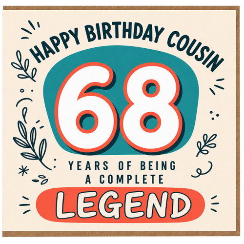 68th Birthday Card for Cousin, Happy Birthday Cousin Complete Legend Card