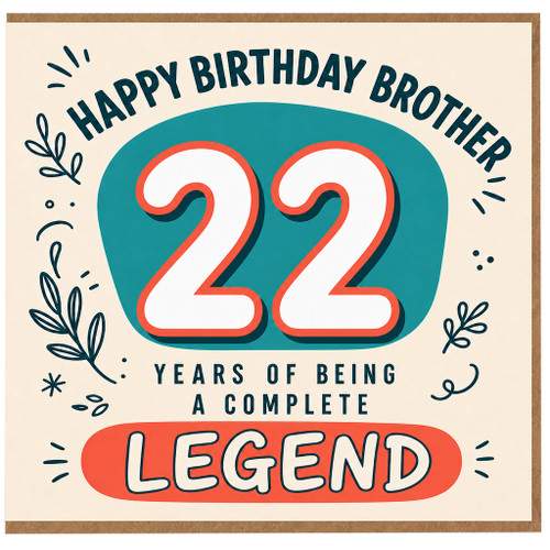 22nd Birthday Card for Brother, Happy Birthday Brother 22 Years of Being a Complete Legend Card