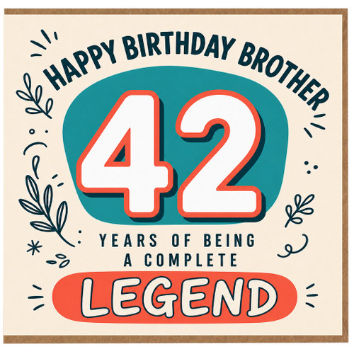 42nd Birthday Card for Brother, Happy Birthday Brother 42 Years of Being a Complete Legend Card