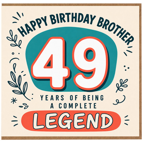Brother 49th Birthday Card, Happy Birthday Brother 49 Years of Being a Legend Card
