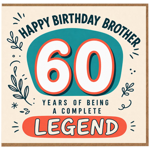 Brother 60th Birthday Card, Happy Birthday Brother, Years of Being a Complete Legend