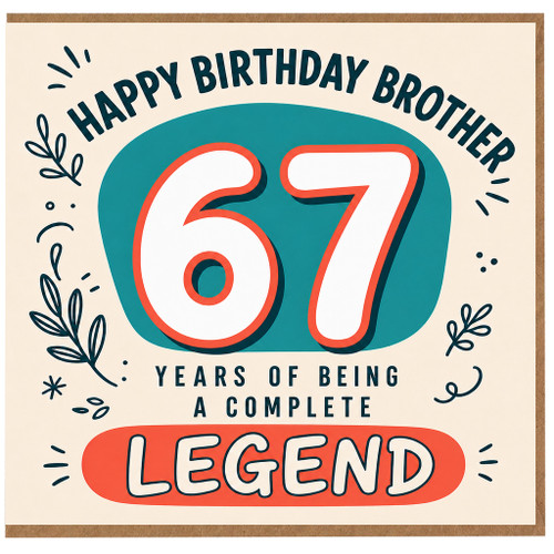 Brother 67th Birthday Card, Happy Birthday Brother 67 Years of Being a Complete Legend