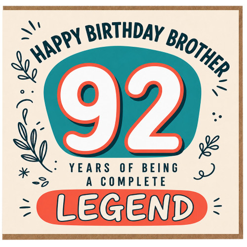 92nd Birthday Card for Brother, Happy Birthday Brother 92 Years of Being a Complete Legend