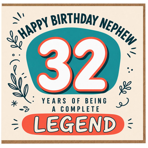Nephew 32nd Birthday Card, Happy Birthday Nephew, Years of Being a Complete Legend