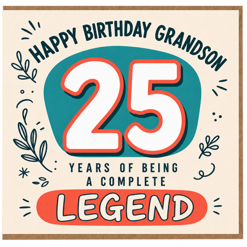 Grandson 25th Birthday Card, Happy Birthday Grandson, 25 Years of Being a Complete Legend
