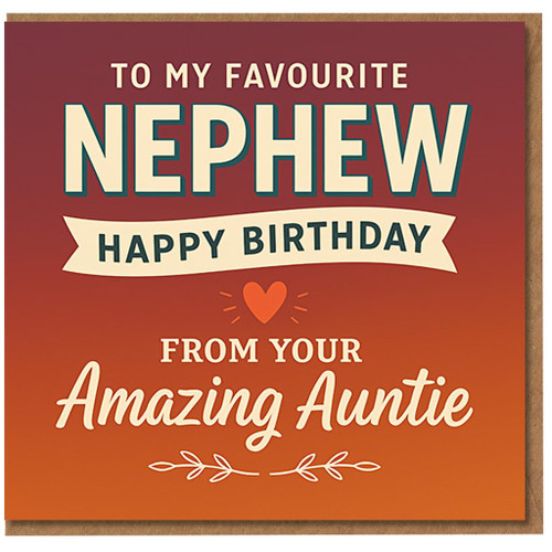 To My Favourite Nephew Birthday Card From Your Amazing Auntie - Bold Happy Birthday Banner, Heart and Gradient Design - Nephew Card from Auntie