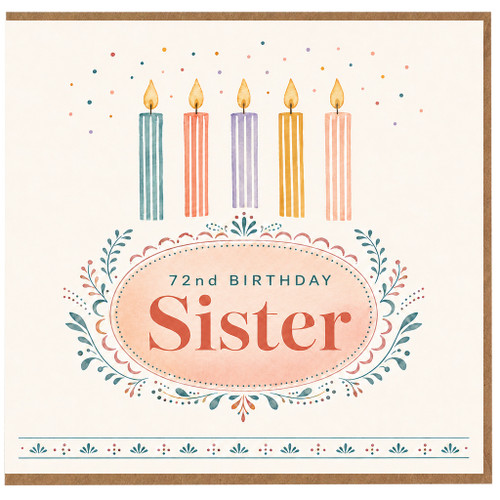 Sister 72nd Birthday Card, Floral Candle Design