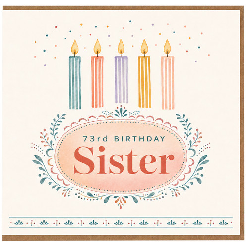 Sister 73rd Birthday Card