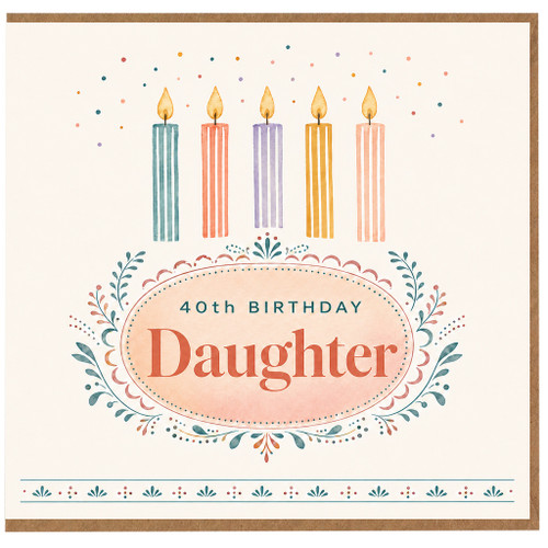40th Birthday Daughter Card, Floral Candle Design
