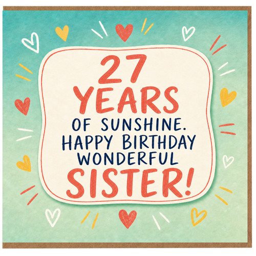 27th Birthday Card for Sister, 27 Years of Sunshine Happy Birthday Wonderful Sister